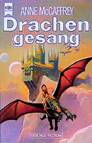 Anne McCaffrey: DIE WELT DER DRACHEN (Dragonflight -- in German) (Paperback, Heyne)