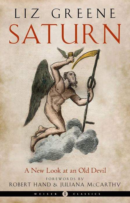 Liz Greene, Robert Hand, Juliana McCarthy: Saturn (2021, Red Wheel/Weiser)