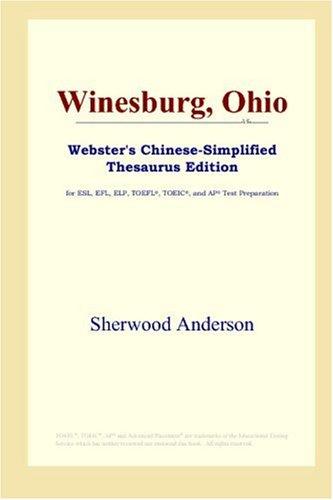 Sherwood Anderson: Winesburg, Ohio (Webster's Chinese-Simplified Thesaurus Edition) (Paperback, 2006, ICON Group International, Inc.)