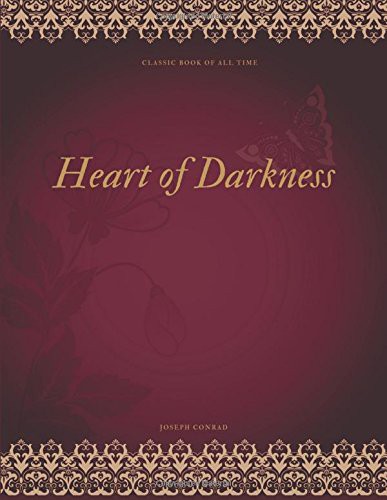 Joseph Conrad: Heart of Darkness (Paperback, 2017, CreateSpace Independent Publishing Platform, Createspace Independent Publishing Platform)