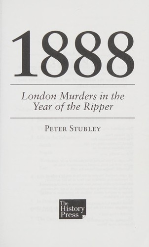 Peter Stubley: 1888 (2012, History Press)