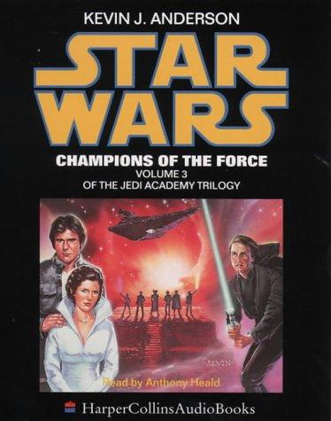 Kevin J. Anderson: Star Wars: Champions of the Force (AudiobookFormat, 1996, HarperCollins Audio)