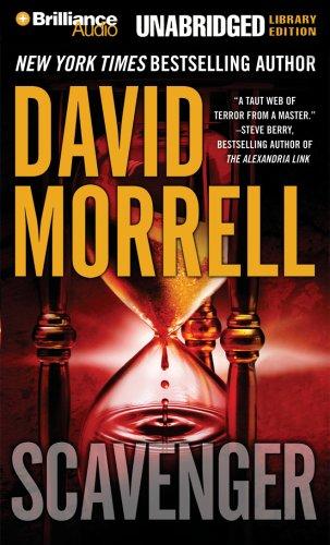 David Morrell: Scavenger (AudiobookFormat, 2007, Brilliance Audio on CD Unabridged Lib Ed)