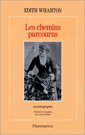 Edith Wharton: Les chemins parcourus (Paperback, 2000, Flammarion)