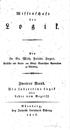 Georg Wilhelm Friedrich Hegel: Wissenschaft der Logik (German language, 1812, Johann Leonhard Schrag)