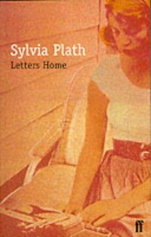 Sylvia Plath: Letters Home (Paperback, 1999, Faber and Faber)