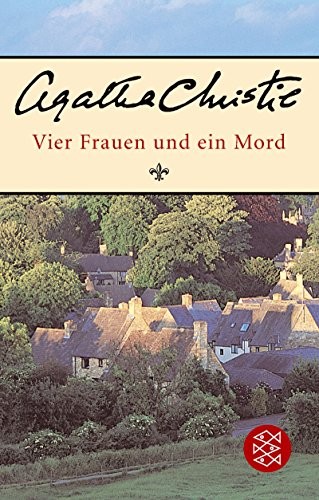 Agatha Christie: Vier Frauen Und Ein Mord (Paperback, 2005, Fischer Taschenbuch Vlg.)