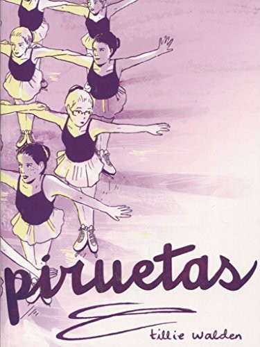 Tillie Walden, Natalia Mosquera: Piruetas 3º edición (Paperback, 2019, Ediciones La Cúpula, S.L.)