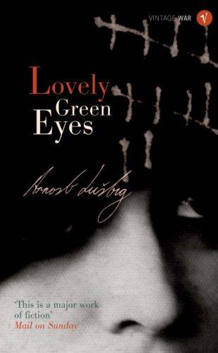 Arnost Lustig: Lovely Green Eyes (Paperback, 2005, Vintage)