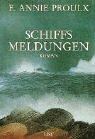 Annie Proulx: Schiffsmeldungen. (Hardcover, 1995, List)