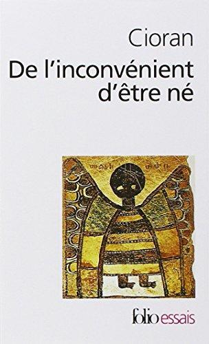Emil Cioran: De l'inconvénient d'être né (French language, 1987)
