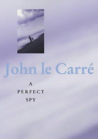 John le Carré: A Perfect Spy (Hardcover, 2001, Hodder & Stoughton Ltd)