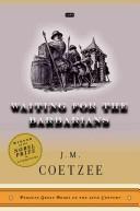 J. M. Coetzee: Waiting for the barbarians (1982, Penguin)