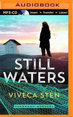 Angela Dawe, Viveca Sten: Still Waters (AudiobookFormat, 2015, Brilliance Audio)