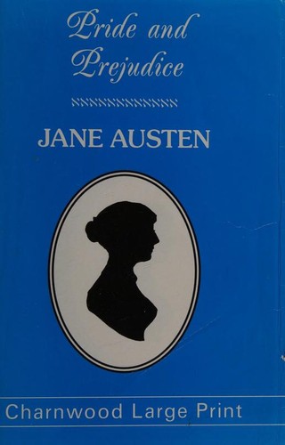Jane Austen: Pride and Prejudice (Hardcover, 1995, Charnwood)