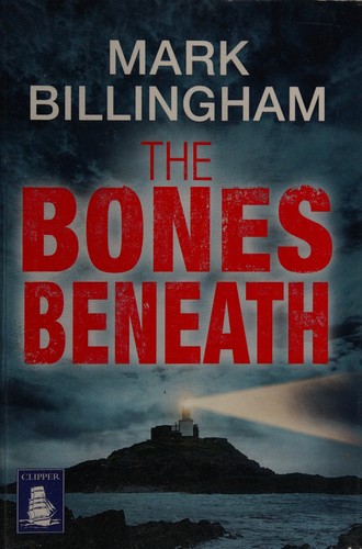 Mark Billingham: The bones beneath (2015)