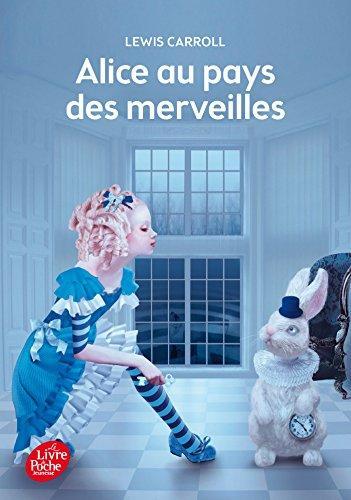 Lewis Carroll: Alice au Pays des Merveilles - Texte Intégral (French language, 2014)