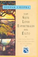 Deepak Chopra: Las sietes leyes espirituales del exito (Hardcover, Spanish language, Editorial Diana Sa)