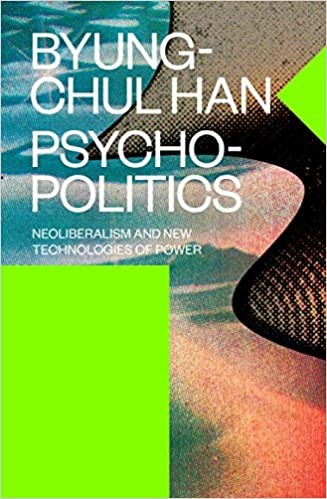 Byung-Chul Han, Erik Butler: Psychopolitics (Paperback, 2017, Verso)