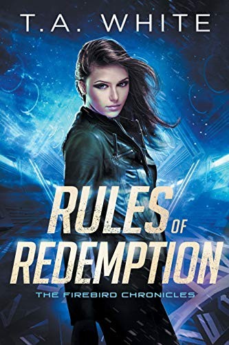 T.A. White: Rules of Redemption (2019, Independent)