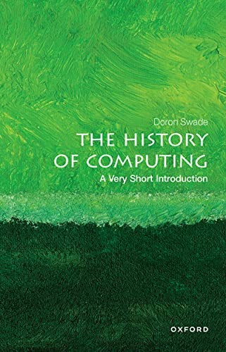 Doron Swade: History of Computing (2022, Oxford University Press)