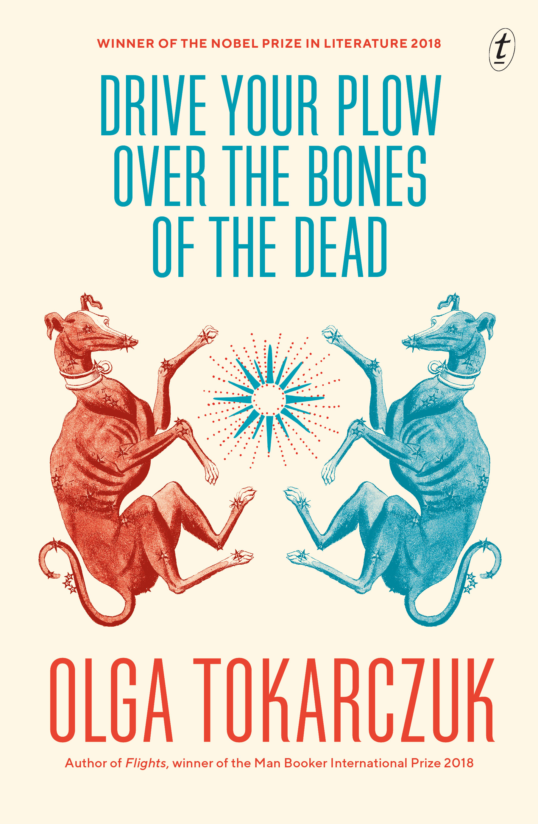 Olga Tokarczuk: Drive Your Plow over the Bones of the Dead (Paperback, 2018, Text Publishing Company)