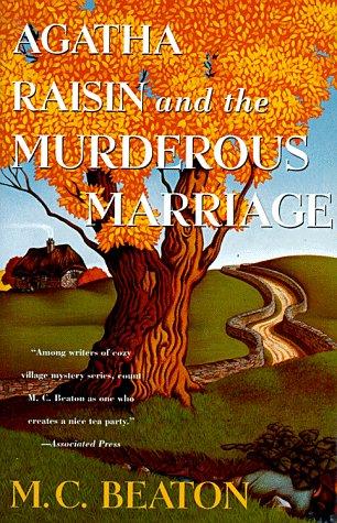 M. C. Beaton: Agatha Raisin and the murderous marriage (1996, St. Martin's Press)