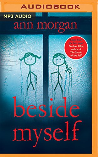 Ann Morgan, Lisa Coleman: Beside Myself (AudiobookFormat, 2016, Audible Studios on Brilliance Audio, Audible Studios on Brilliance)