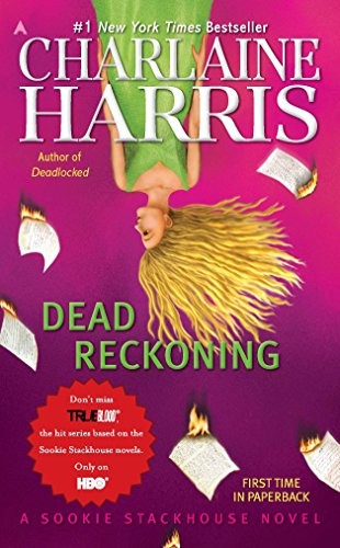 Charlaine Harris: Dead Reckoning (Sookie Stackhouse/True Blood, Book 11) (Ace)