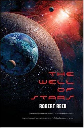 Robert Reed: The well of stars (2005, Tor Books)