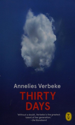 Liz Waters, Annelies Verbeke: Thirty Days (2016, World International Publishing)