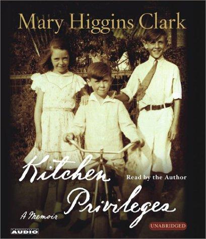 Mary Higgins Clark: Kitchen Privileges (AudiobookFormat, 2002, Simon & Schuster Audio)