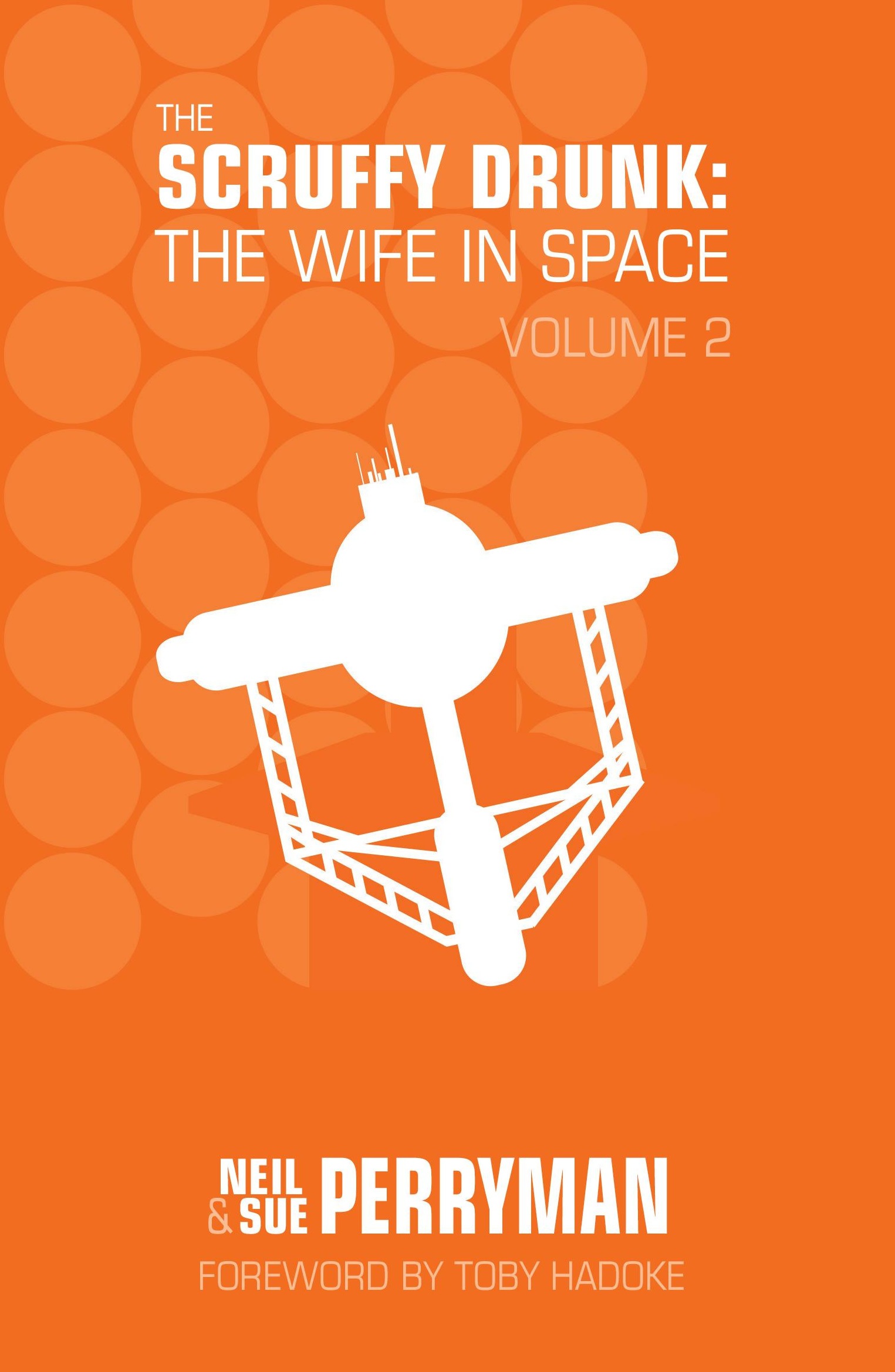 Neil Perryman: The Scruffy Drunk: The Wife in Space, Volume 2 (EBook, Sue Me Books)