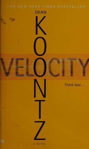Dean Koontz: Velocity (2006, Bantam Books)
