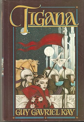 Guy Gavriel Kay: Tigana (1990, Viking)