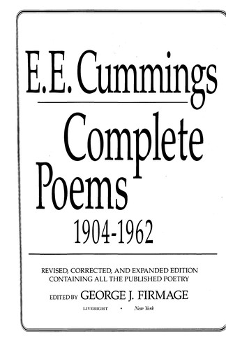 E. E. Cummings: Complete poems, 1904-1962 (1991, Liveright)