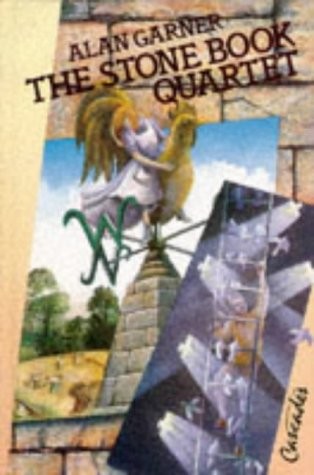 Alan Garner: The Stone Book Quartet (1983, Collins, HarperCollins Publishers)