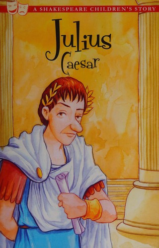 William Shakespeare: Julius Caesar (2012, Sweet Cherry Publishing)
