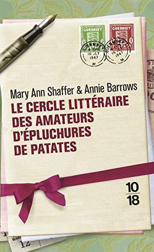 Mary Ann Shaffer, Annie Barrows: Le Cercle littéraire des amateurs d'épluchures de patates (French language)