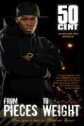 50 Cent, Kris Ex: From Pieces to Weight (Paperback, 2006, MTV)