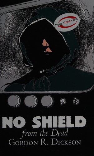 Gordon R. Dickson: No Shield from the Dead (2011, Ægypan Press)