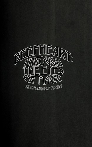 John French: Beefheart (2010, Proper Music)