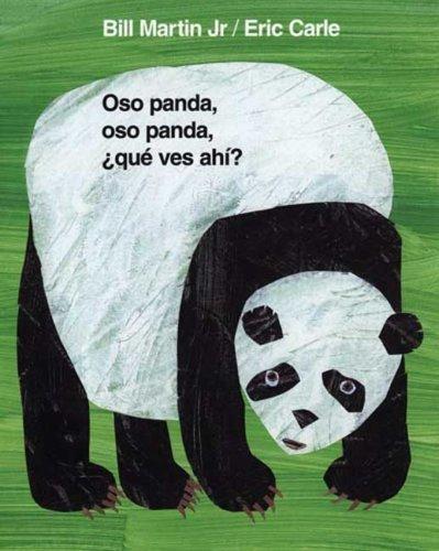 Bill Martin Jr.: Oso panda, oso panda, que ves ahi? (Hardcover, 2008, Henry Holt and Co. (BYR))