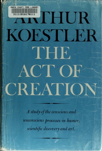 Arthur Koestler: The act of creation. (1964, Macmillan)