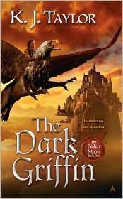 K. J. Taylor: The Dark Griffin (2010, Ace)