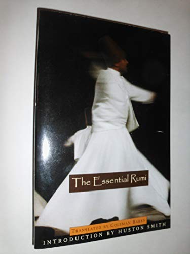 JalaÌ„l al-DiÌ„n RuÌ„miÌ„: The essential Rumi (Mystical classics of the world) (1998, Quality Paperback Book Club)