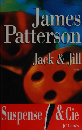 James Patterson: Jack & Jill (Paperback, 1997, J.-C. Lattès)