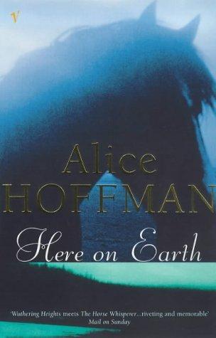 Alice Hoffman: Here on Earth (Oprah's Book Club) (Paperback, 1998, Trafalgar Square)