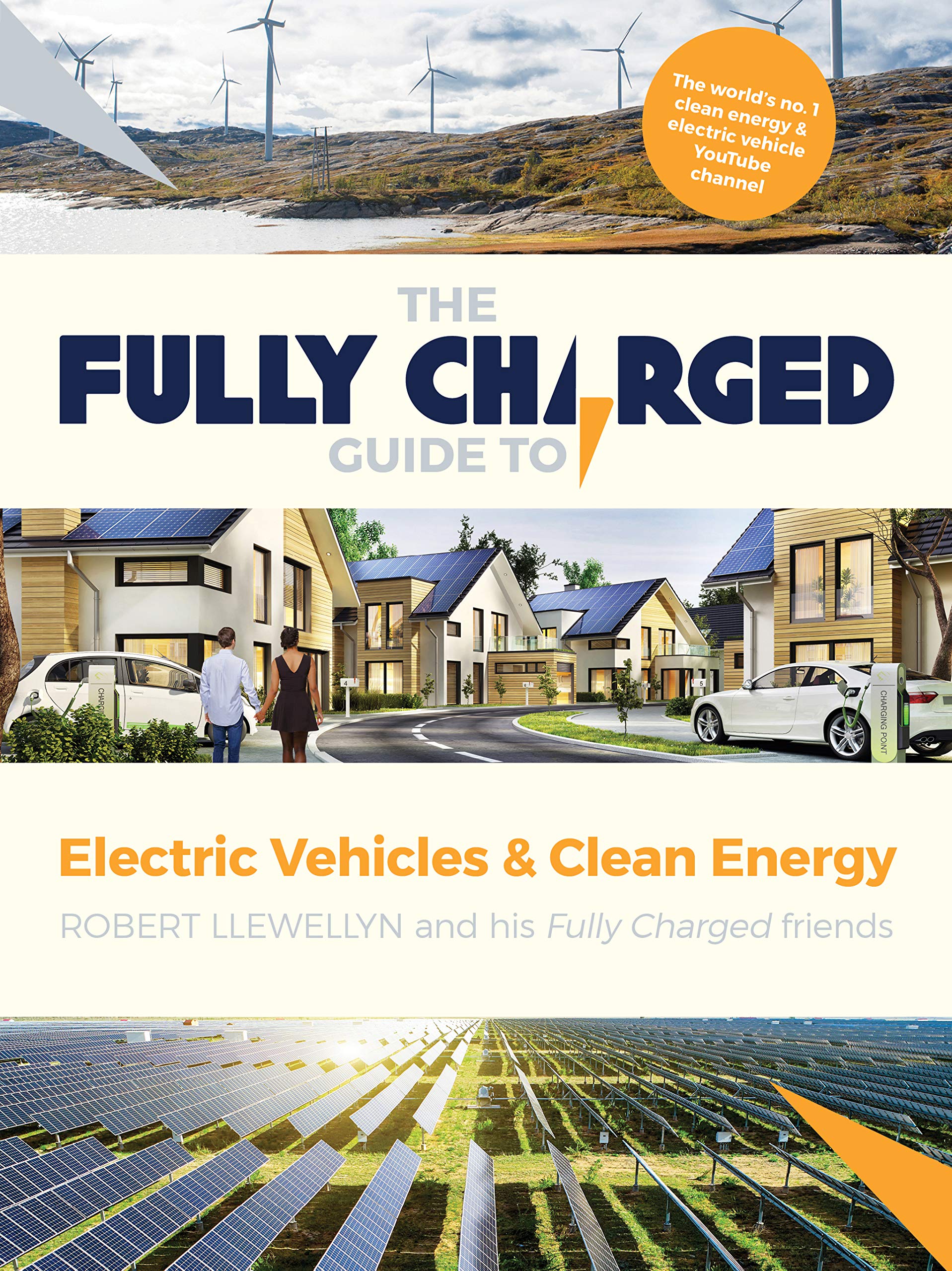 Robert Llewellyn: Fully Charged Guide to Electric Vehicles & Clean Energy (2020, Unbound)