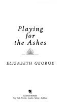 Elizabeth George: Playing for the ashes (1994, Bantam Books)